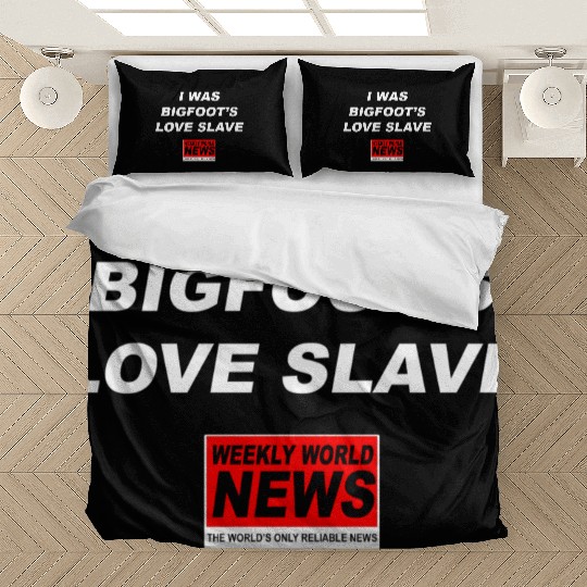 I was Bigfoots Love Slave Weekly World News aka Bedding Sets