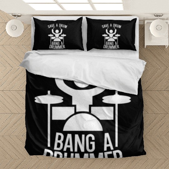 Save a drum bang a drummer Bedding Sets