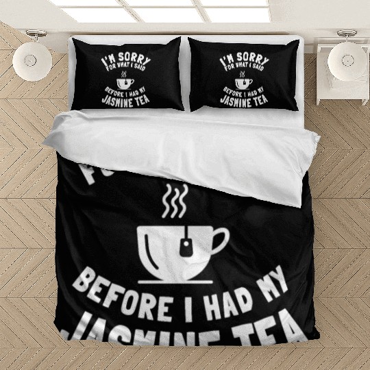 Funny Jasmine Tea Lover Saying Bedding Sets