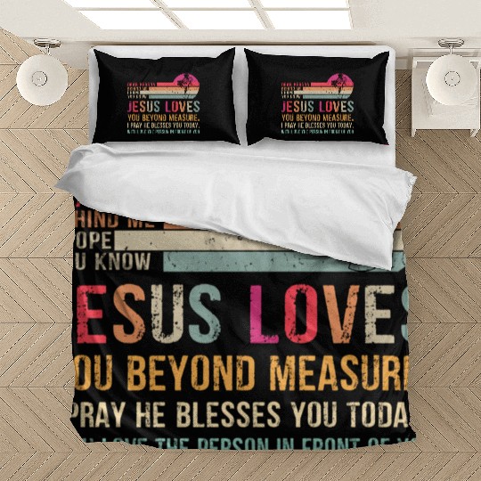 Dear Person Behind Me I Hope You Know Jesus Loves Bedding Sets