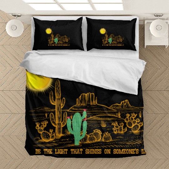 Be the Light that shines on someone's day Bedding Sets