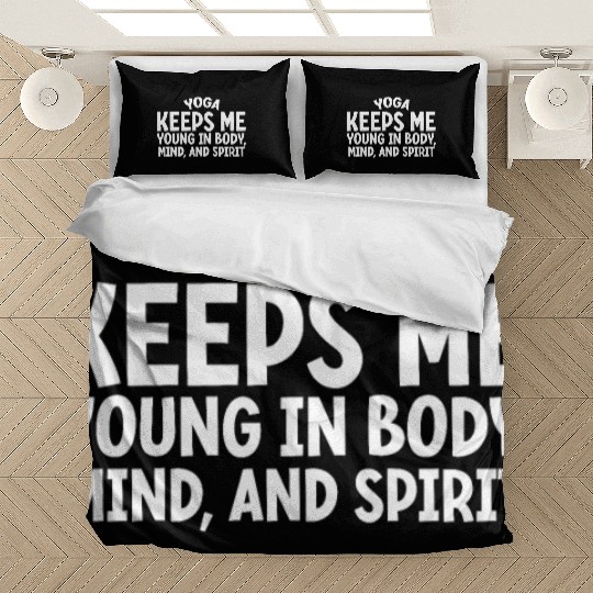 Yoga Keeps Me Young In Bodymmind, And Spirit 2 Bedding Sets