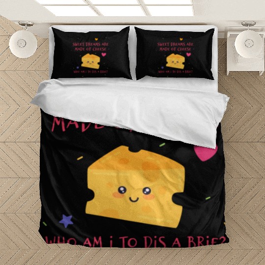 Sweet Dreams Are Made Of Cheese Who Am I To Dis A Bedding Sets
