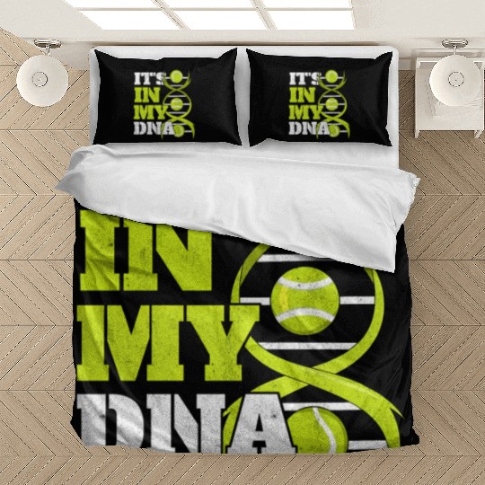 Tennis Sports Tennis Player Ball It'S In My Dna Te Bedding Sets