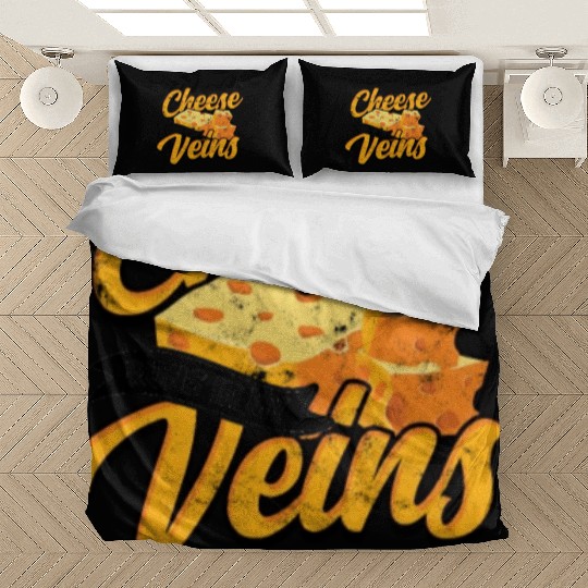 Cheese runs in my veins - Cheese Bedding Sets