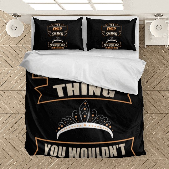 It A Emily Thing You Wouldn t Understand Women Bedding Sets