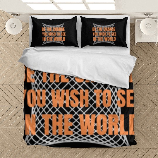 Be the Change Bedding Sets: Inspire, Empower, Transform