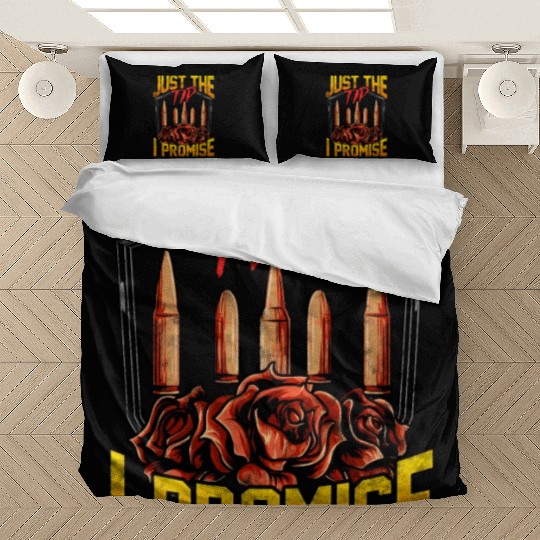 Just The Tip I Promise Bullet Pun Gun Rights Bedding Sets