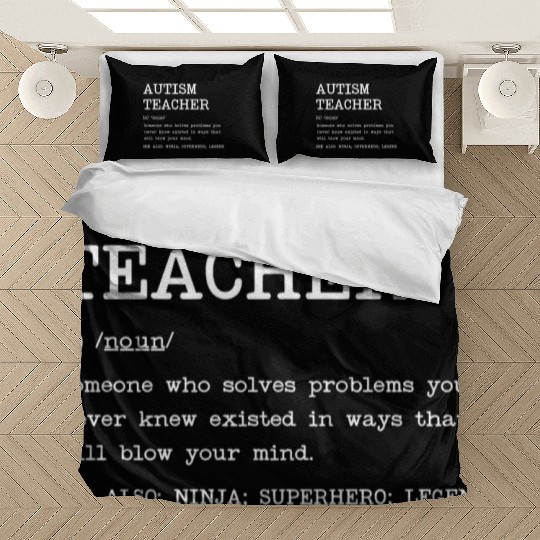Autism Teacher Definition Design Copy Copy Bedding Sets
