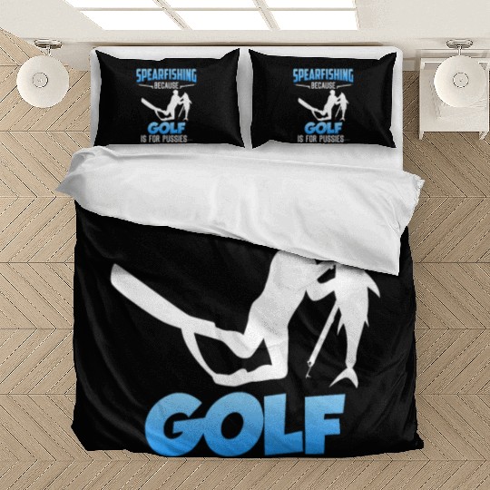 Spearfishing Because Golf is for Pussies Fish Hunt Bedding Sets