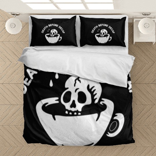 Death Before Decaf-Coffee Bedding Sets