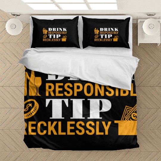 Drink Responsibly Tip Recklessly Funny Bartender Bedding Sets