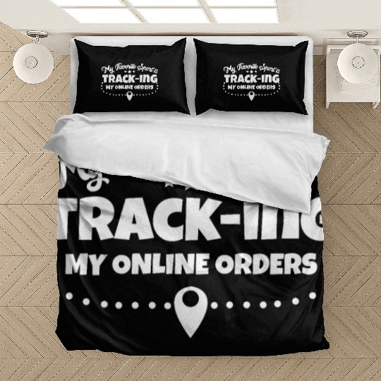 My Favorite Sports Is Tracking My Online Orders Bedding Sets