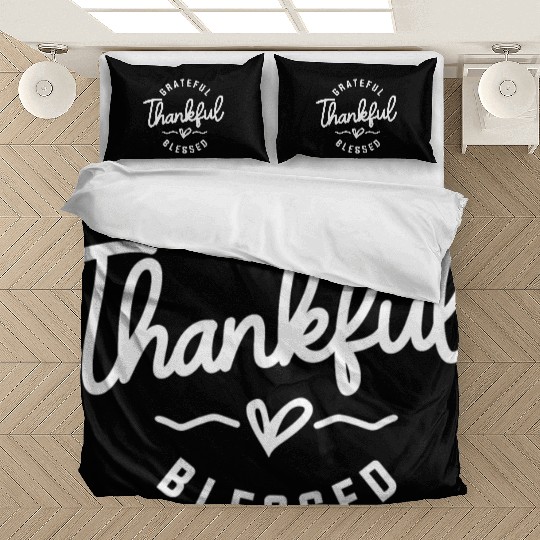 Embrace Abundant Gratitude - Grateful, Thankful Bedding Sets