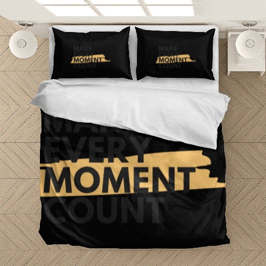Make every moment count | Motivation & growth Bedding Sets