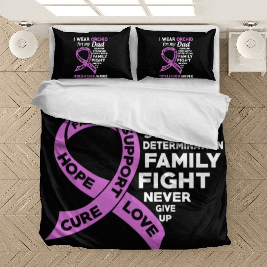 I Wear Orchid For My Dad Testicular Cancer Bedding Sets