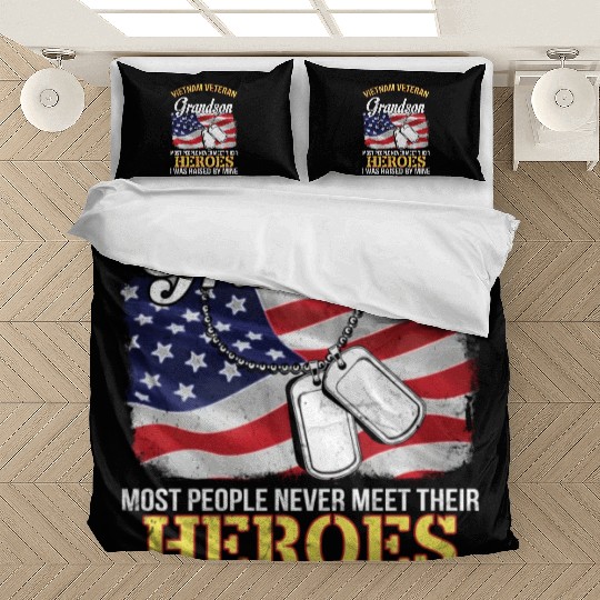 Vietnam Veteran Grandson People Never Meet Heroes Bedding Sets
