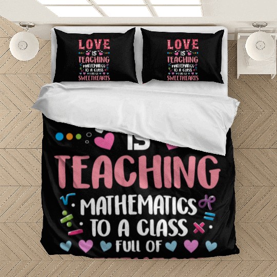 Love Teaching Math Professor School Teacher Bedding Sets