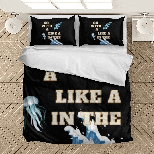 Embracing the Jellyfish Mentality Bedding Sets