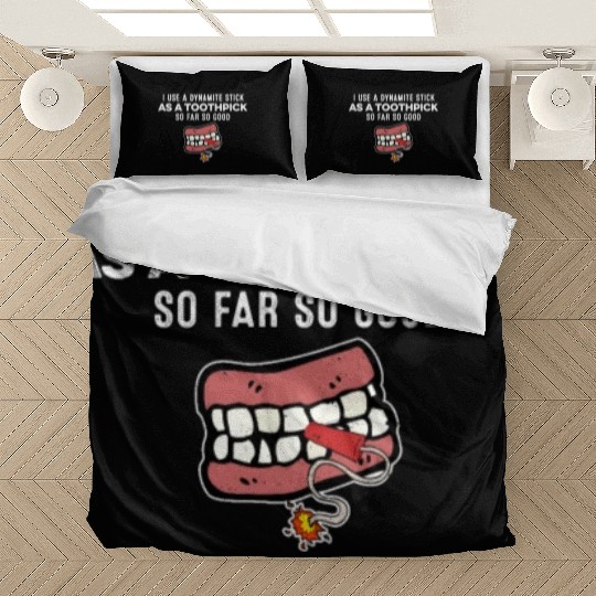 I Use A Dynamite Stick As A Toothpick Gangster Pun Bedding Sets