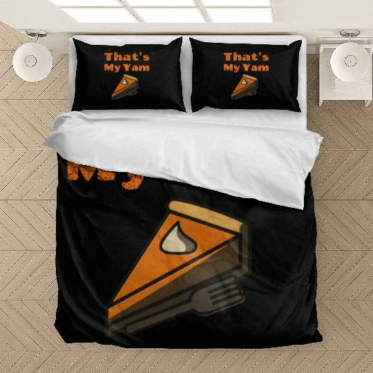 That s My Yam Funny Sweet Potato Thanksgiving Day Bedding Sets