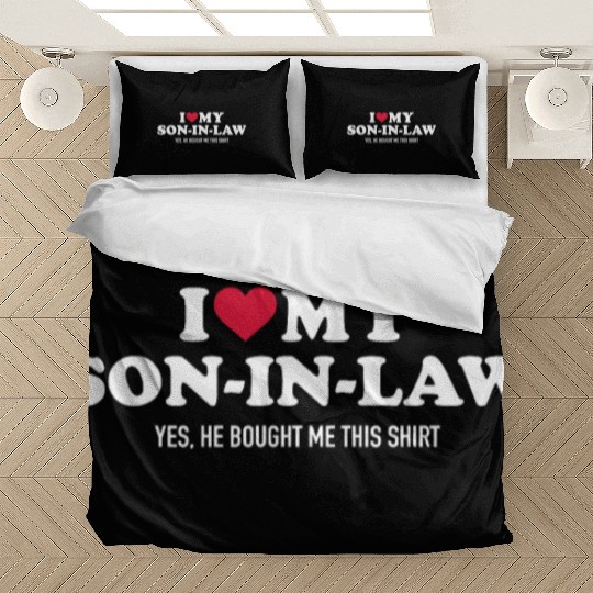 I love my son-in-law for father-in-law Bedding Sets