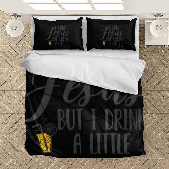 Christian I Love Jesus But I Drink A Little Bedding Sets