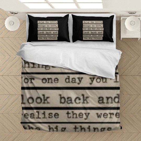 Enjoy the Little Things Bedding Sets: Embrace Life