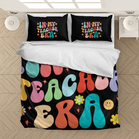 In My Teacher Era First Day Back To School Bedding Sets