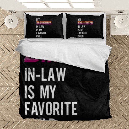 My Daughter In Law Is My Favorite Child Lesbian Bedding Sets