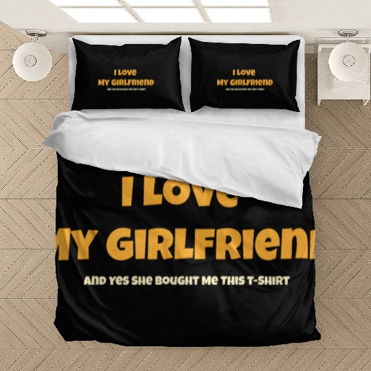 I Love My Girlfriend Bedding Sets