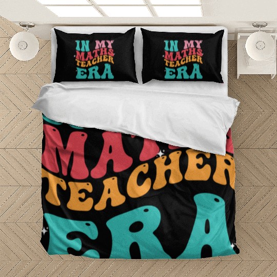 In My Maths Teacher Era Bedding Sets