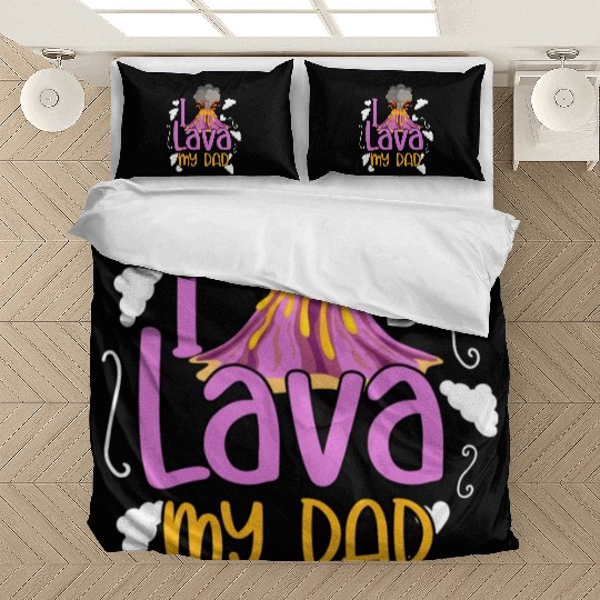 I Lava My Dad Volcanology Lava Volcanic Ash Bedding Sets