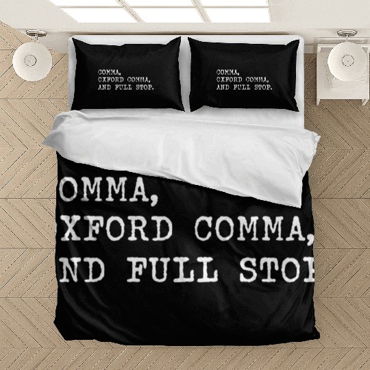 Oxford Comma For Grammar Students And Teachers Bedding Sets