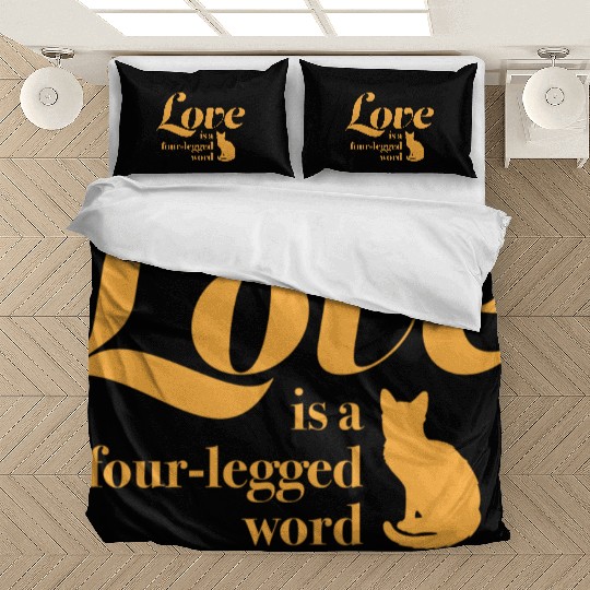 Love Is A Four Legged Word Pet Cat Lover Novelty Bedding Sets