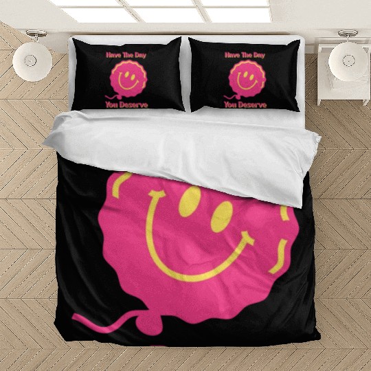 Have The Day You Deserve, pink smile face, balloon Bedding Sets