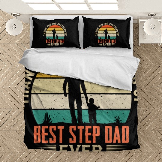 Thank You For Stepping Up Best Step Dad Ever Bedding Sets