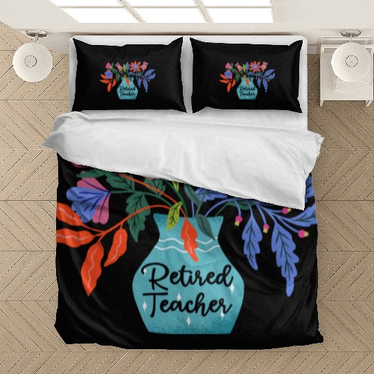 Retired Teacher Floral Retirement Of Teaching Bedding Sets