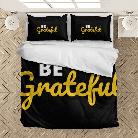 Be Grateful Handwritten Quote Design Bedding Sets