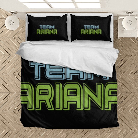 Show Support Be On Team Ariana Bedding Sets