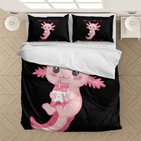 Just a Girl Who Loves Axolotl and Strawberry Milk Bedding Sets