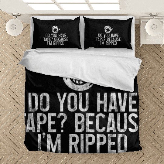 Do You Have Tape Because I'm Ripped 3 Bedding Sets
