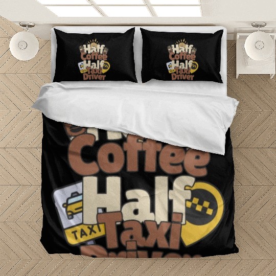 Half Coffe Half Taxi Driver Bedding Sets