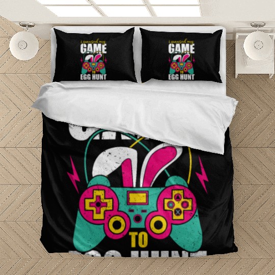I Paused My Game To Egg Hunt Bedding Sets