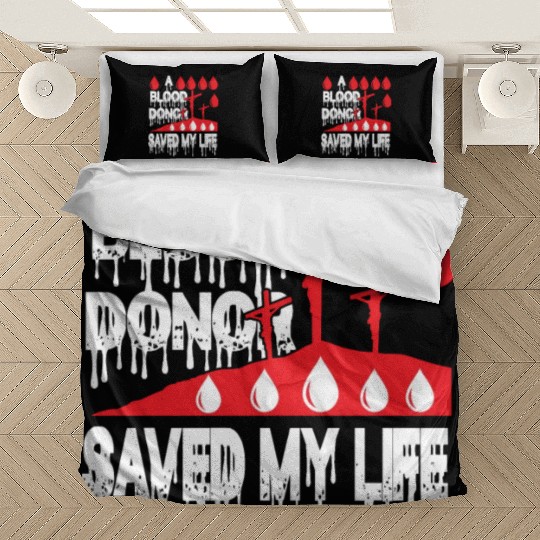 A Blood Donor Saved My Life Love Jesus Christian Bedding Sets