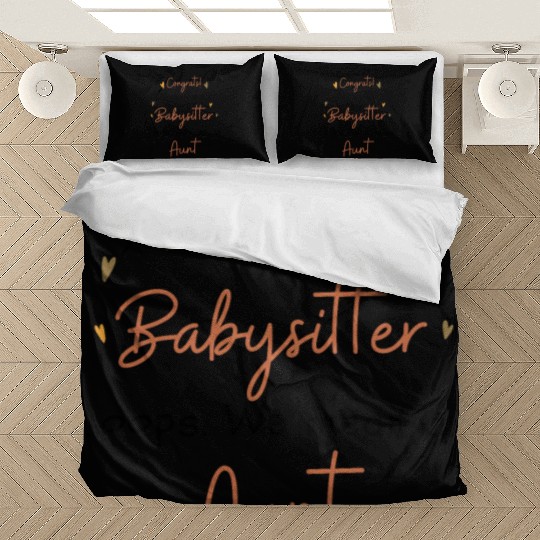 Congrats You re Going To Be A Babysitter Aunt Bedding Sets