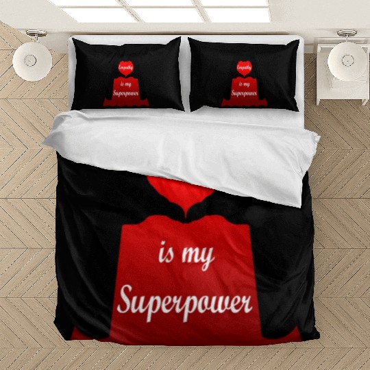 Empathy is my Superpower Cape Bedding Sets