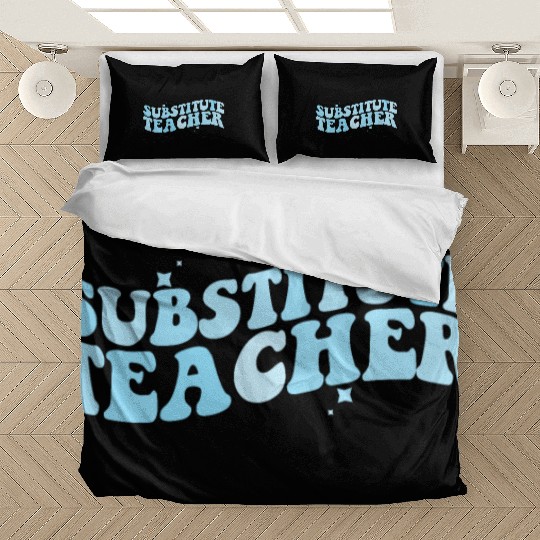 Substitute Teacher Back To School Sub Teacher Bedding Sets