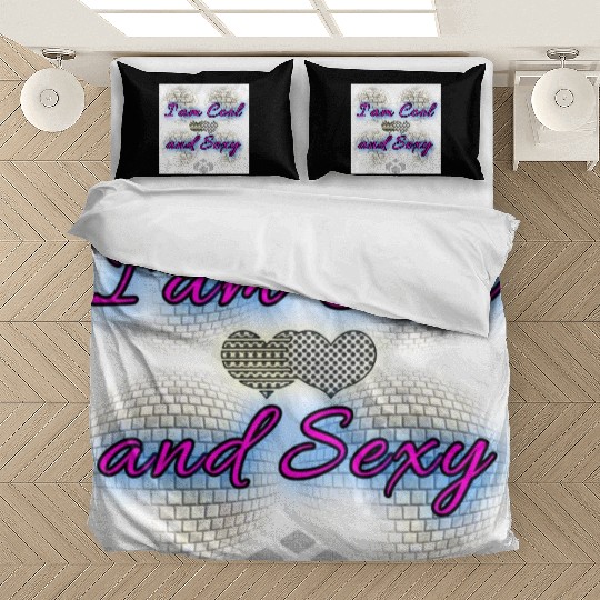 I am Cool and Sexy Bedding Sets
