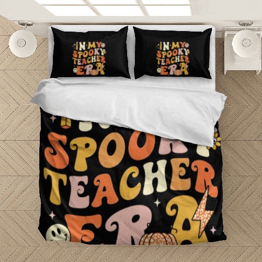 In My Spooky Teacher Era Bedding Sets
